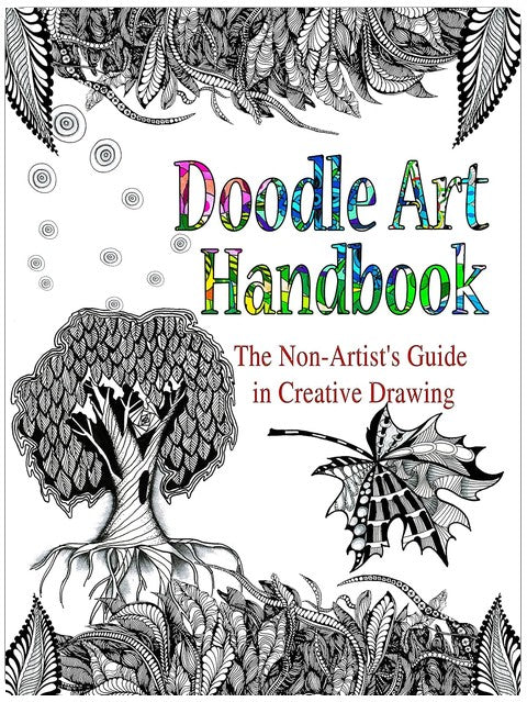 DOODLE ART HANDBOOK: The Non-Artist’s Guide in Creative Drawing (Doodle Art Practice Workbooks)