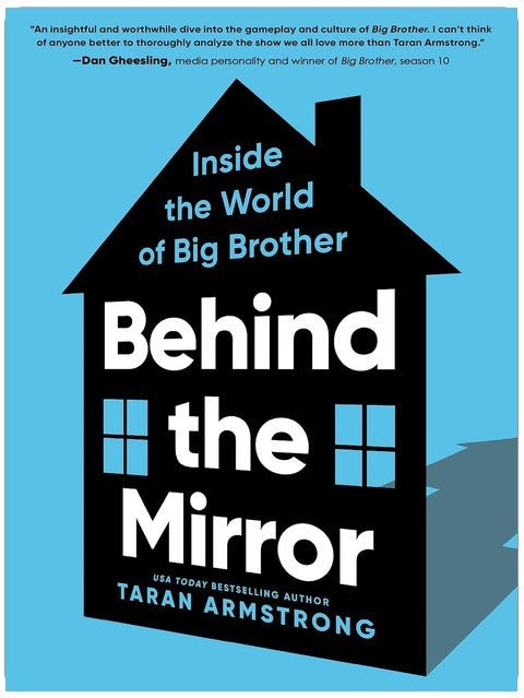 Behind the Mirror: Inside the World of Big Brother