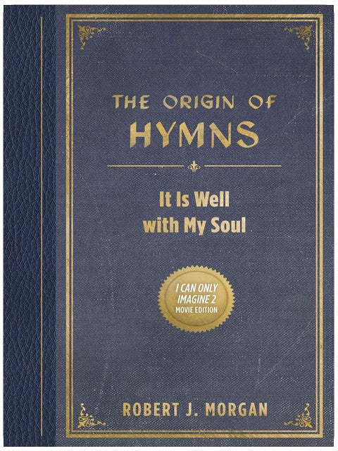 The Origin of Hymns: It Is Well with My Soul