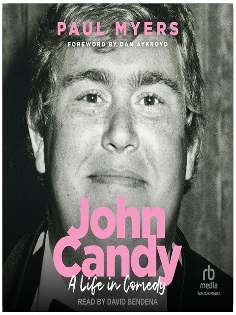 John Candy: A Life in Comedy