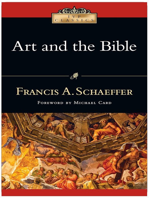 Art and the Bible (IVP Classics)