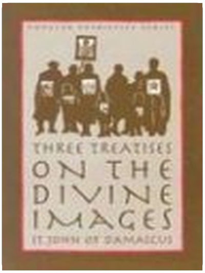 Three Treatises on the Divine Images (St. Vladimir's Seminary Press Popular Patristics Series)