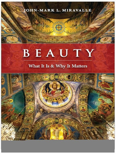 Beauty: What It Is and Why It Matters