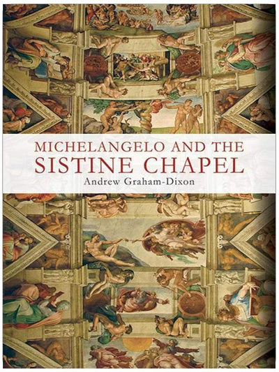 Michelangelo and the Sistine Chapel