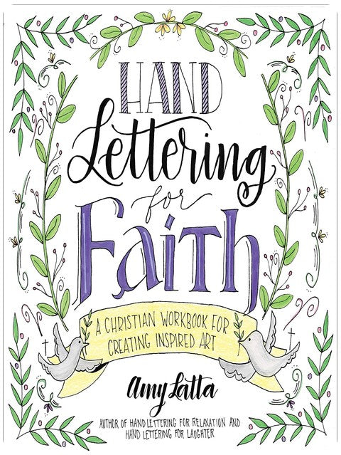 Hand Lettering for Faith: A Christian Workbook for Creating Inspired Art
