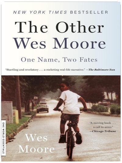 The Other Wes Moore: One Name, Two Fates (One World Essentials)