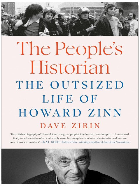 The People's Historian: The Outsized Life of Howard Zinn