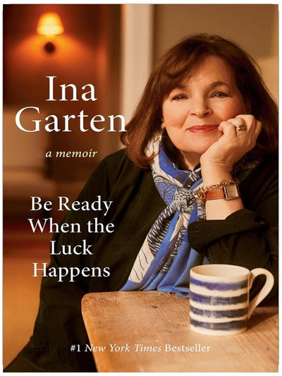 Be Ready When the Luck Happens: A Memoir