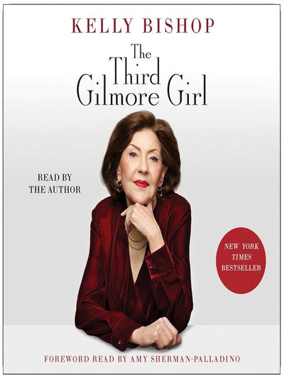 The Third Gilmore Girl: A Memoir