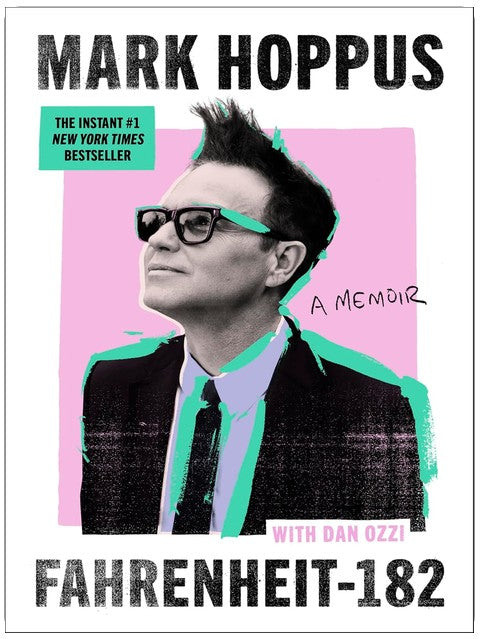 Fahrenheit-182: A Humorous and Inspirational Memoir by Mark Hoppus of Blink-182