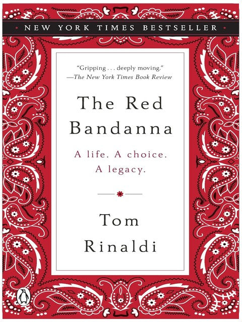 The Red Bandanna: A Life. A Choice. A Legacy.
