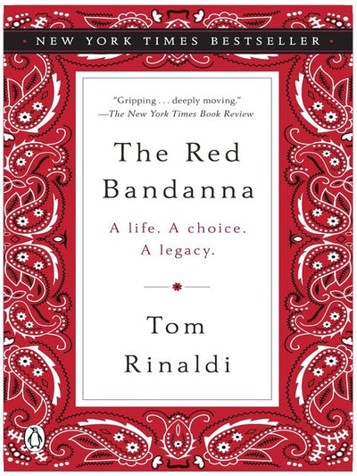The Red Bandanna: A Life. A Choice. A Legacy.