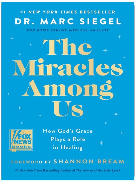 The Miracles Among Us: How God's Grace Plays a Role in Healing