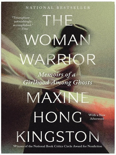 The Woman Warrior: Memoirs of a Girlhood Among Ghosts (Vintage International)