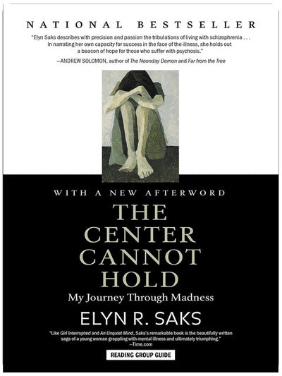 The Center Cannot Hold: My Journey Through Madness