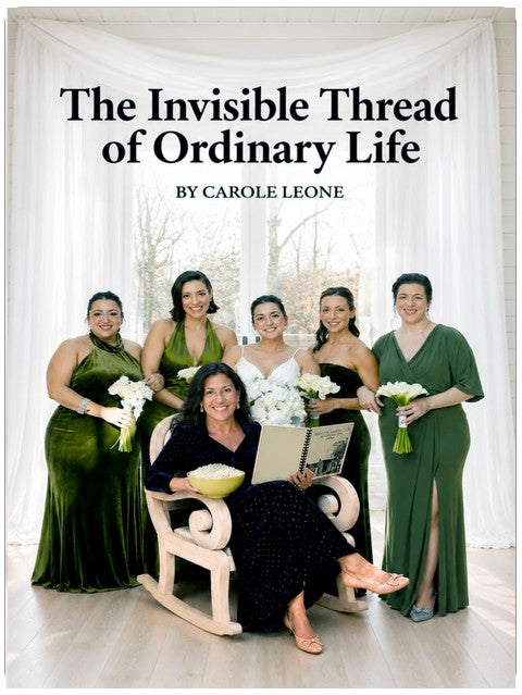 The Invisible Thread of Ordinary Life