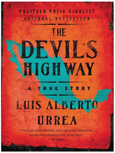 The Devil's Highway: A True Story