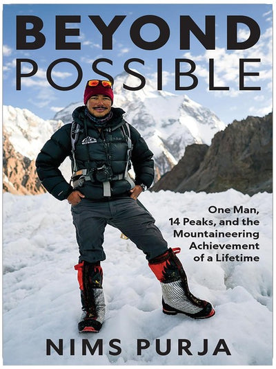 Beyond Possible: One Man, Fourteen Peaks, and the Mountaineering Achievement of a Lifetime
