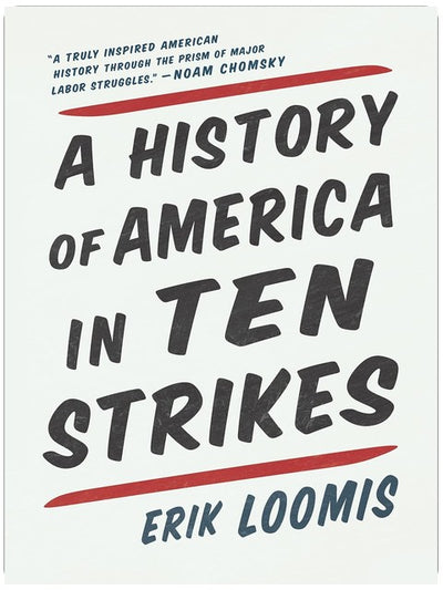 A History of America in Ten Strikes