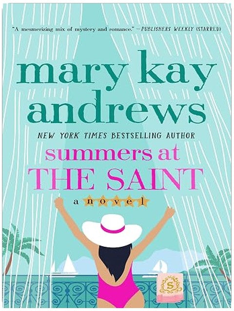 Summers at the Saint: A Novel