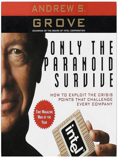 Only the Paranoid Survive: How to Exploit the Crisis Points That Challenge Every Company