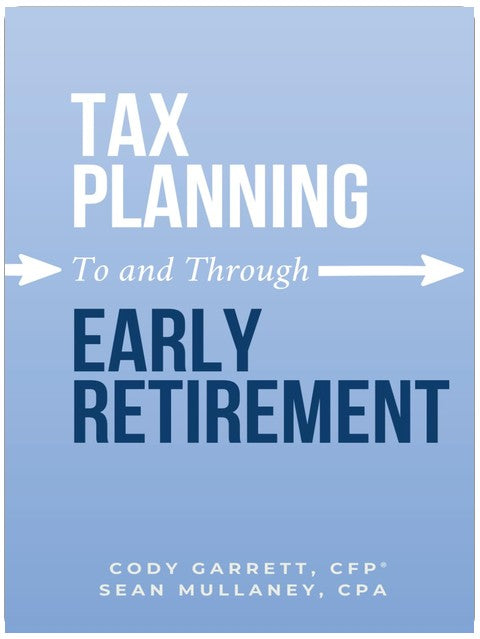 Tax Planning To and Through Early Retirement