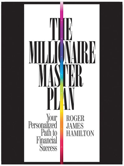 The Millionaire Master Plan: Your Personalized Path to Financial Success