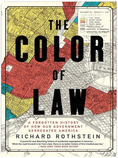 Le Droit de la couleur : Une histoire oubliée de la façon dont notre gouvernement a ségrégué l'Amérique