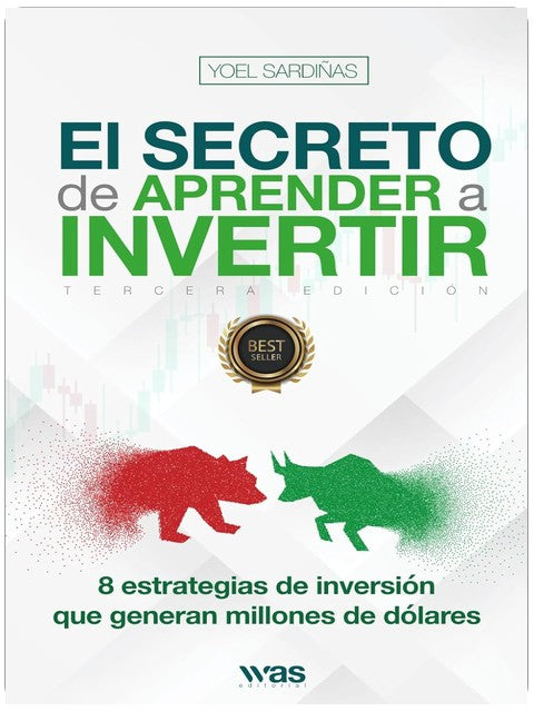 El secreto de aprender a invertir: Las 8 estrategias de inversión que generan millones (Spanish Edition)