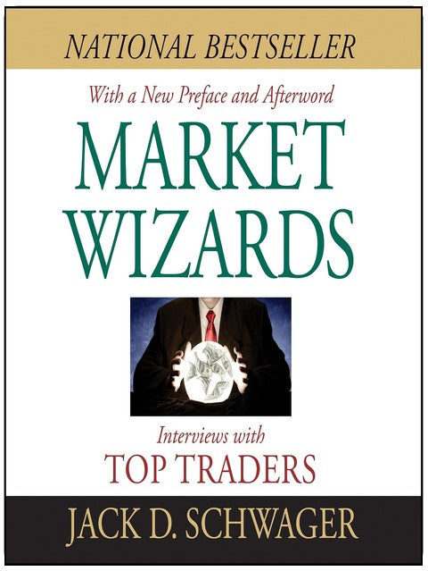 Market Wizards: Interviews with Top Traders