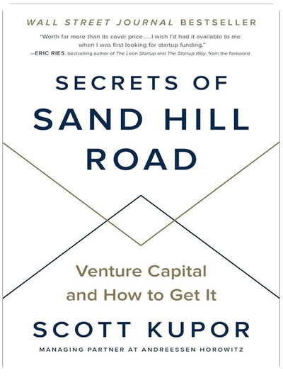 Secrets of Sand Hill Road: Venture Capital and How to Get It