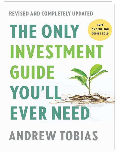 The Only Investment Guide You'll Ever Need: Revised Edition: The Essential Guide to Mastering Your Finances in a Changing World