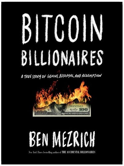 Bitcoin Billionaires: A True Story of Genius, Betrayal, and Redemption