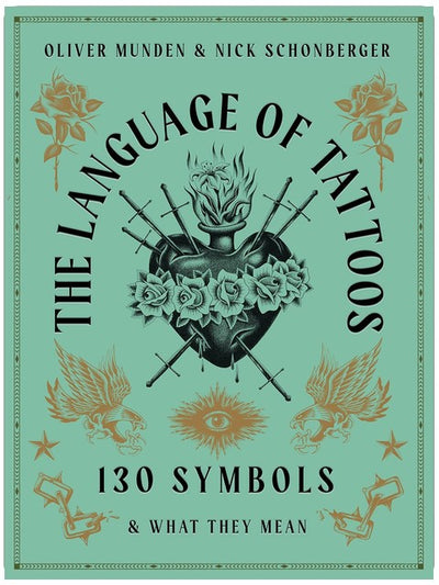 The Language of Tattoos: 130 Symbols and What They Mean