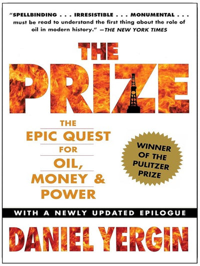 The Prize: The Epic Quest for Oil, Money & Power