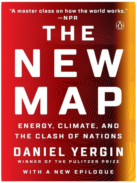 The New Map: Energy, Climate, and the Clash of Nations