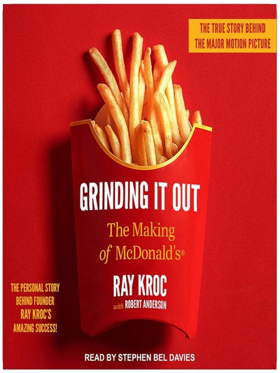 Grinding It Out: The Making of McDonald's