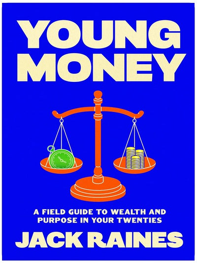 Young Money : Guide pratique pour richesse et sens dans la vingtaine