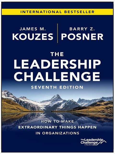 The Leadership Challenge: How to Make Extraordinary Things Happen in Organizations (J-B Leadership Challenge: Kouzes/Posner)
