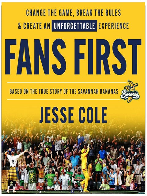 Fans First: Change the Game, Break the Rules & Create an Unforgettable Experience