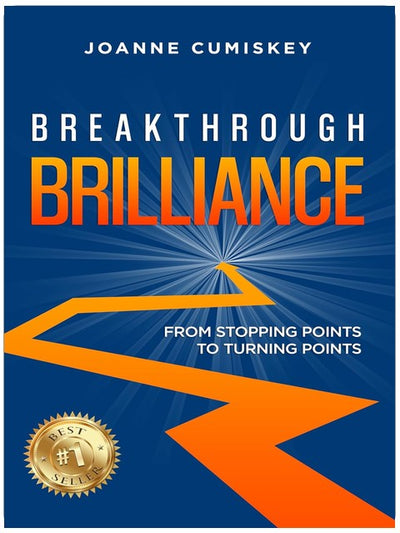 Breakthrough Brilliance: From Stopping Points to Turning Points