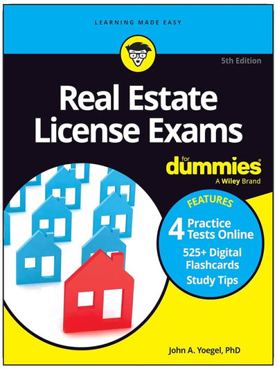 Real Estate License Exams For Dummies: Book + 4 Practice Exams + 525 Flashcards Online