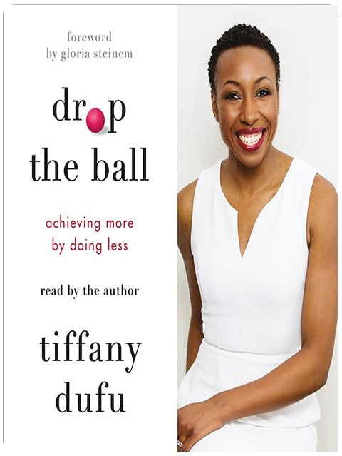 Drop the Ball: Achieving More by Doing Less