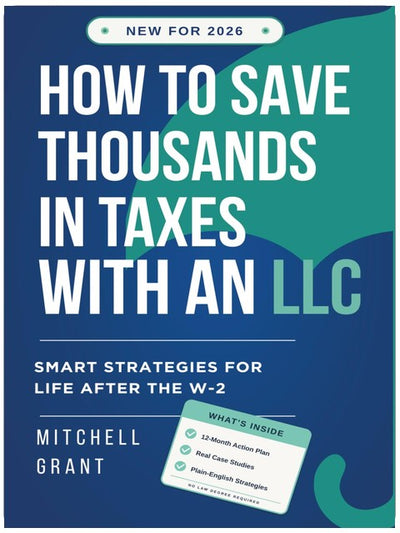 How to Save Thousands in Taxes with an LLC: Smart Strategies for Life After the W-2
