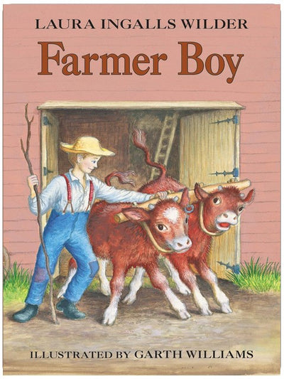 Farmer Boy: The Beloved Little House Classic About Farm Life and Growing Up for Children (Ages 8-12)