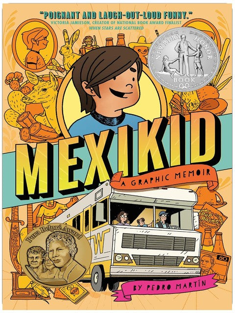 Mexikid: (Newbery Honor Award Winner)