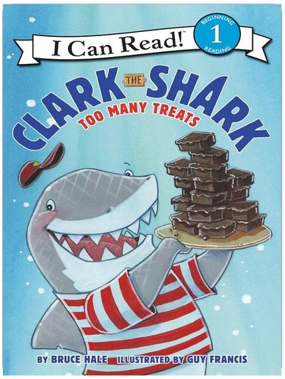 Clark the Shark: Too Many Treats: A Funny Self-Control Story About Temptation for Children (Ages 4–8) (I Can Read Level 1)