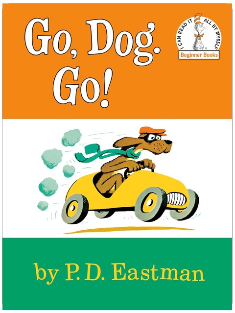 Go, Dog. Go!
