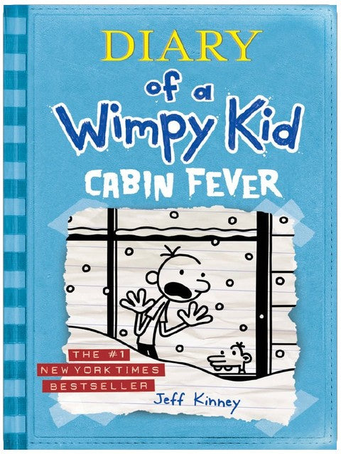 Cabin Fever (Diary of a Wimpy Kid, Book 6)