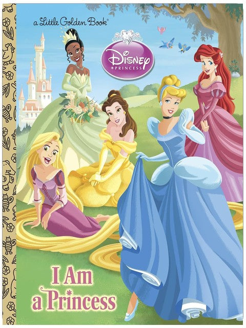I am a Princess (Disney Princess) (Little Golden Book)